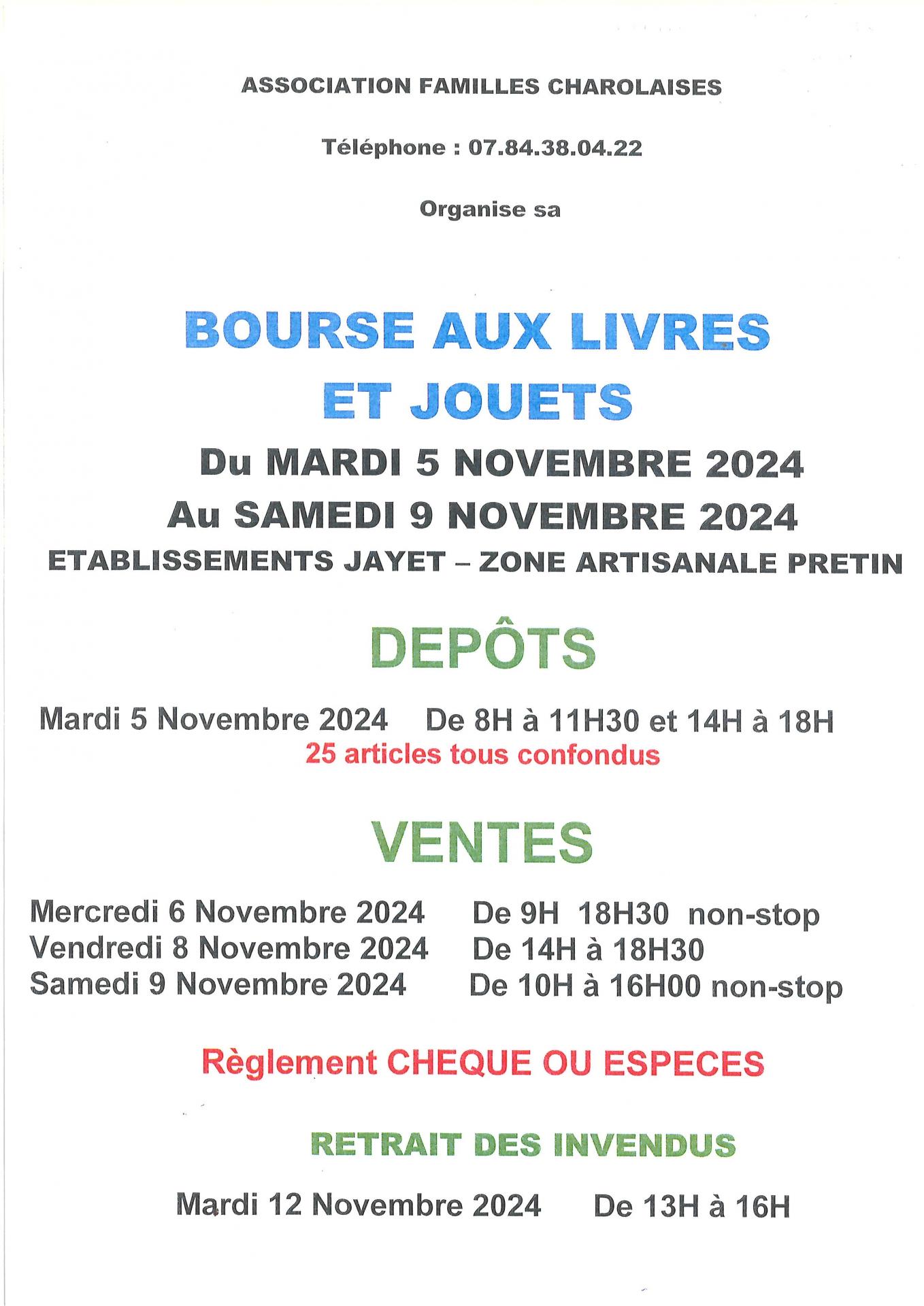 👉Bourse aux livres et aux jouets organisée par l'Association des Familles Charolaises  🗓 du 5 au 9 novembre  2024 🏁 Établissements Jayet - Zone Artisanale Pretin  + infos : 07 84 38 04 22