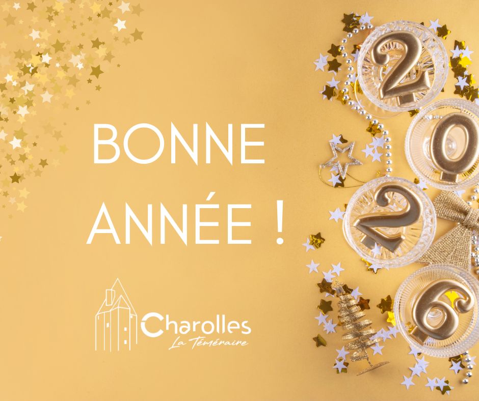 La Ville de Charolles vous souhaite une bonne année 2026 !