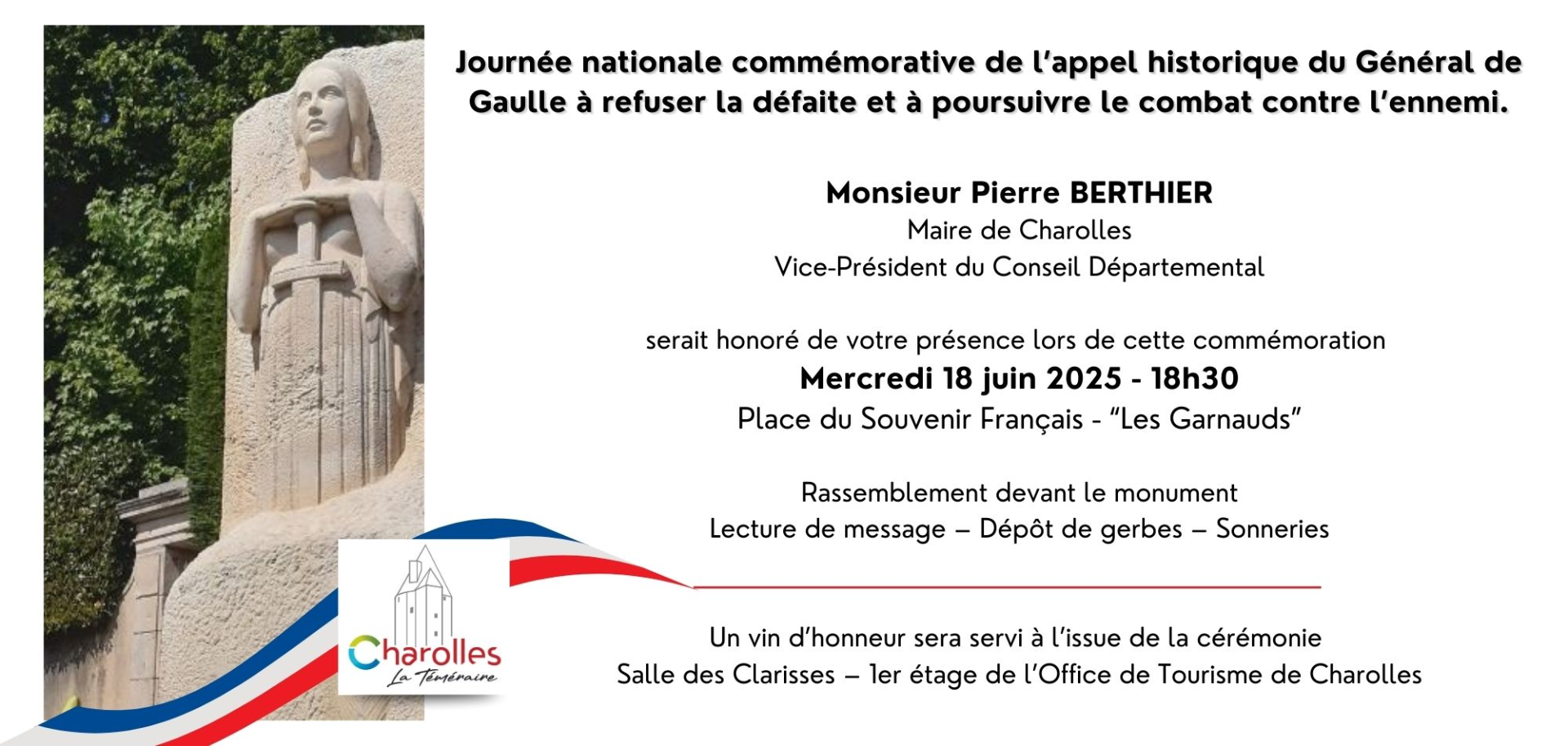 🇨🇵 Journée nationale commémorative de l’appel historique du Général de Gaulle à refuser la défaite et à poursuivre le combat contre l’ennemi.  📅 Mercredi 18 juin 2025 ⌚18h30 🏁Place du Souvenir Français - “Les Garnauds” 